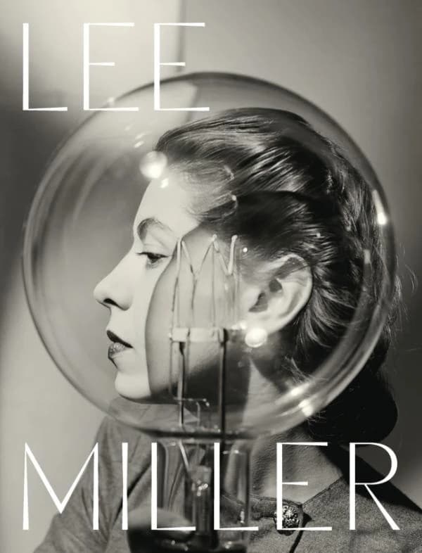 Lee Miller : [exposition, Tate Britain, Londres, 2 octobre 2025-15 février 2026, Musée d'Art Moderne de Paris, 3 avril-26 juillet 2026, Art Institute of Chicago, 29 août-7 décembre 2026]