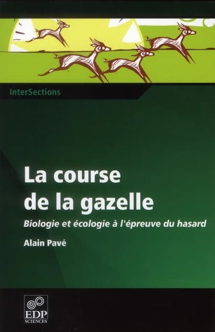 La course de la gazelle : Biologie et écologie à l'épreuve du hasard