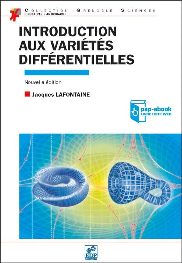 Introduction aux variétés différentielles (Nouvelle éd.) Jacques Lafontaine