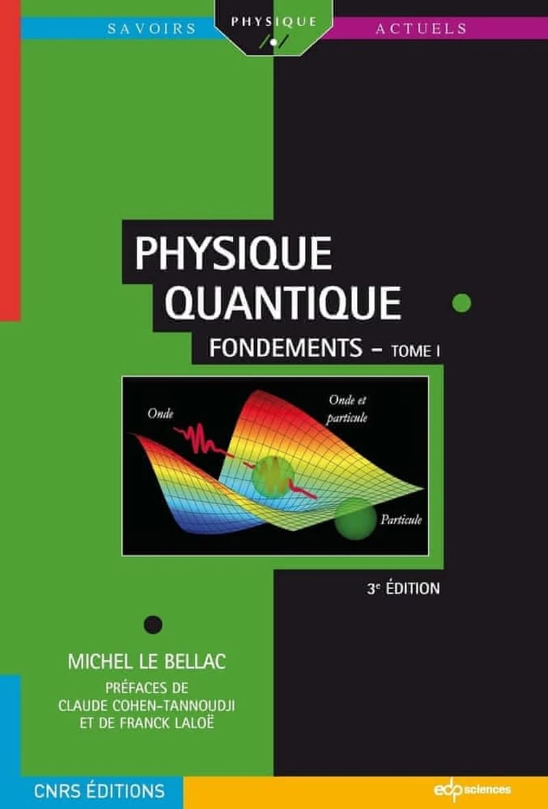 Physique quantique (3e éd.) Michel Le Bellac