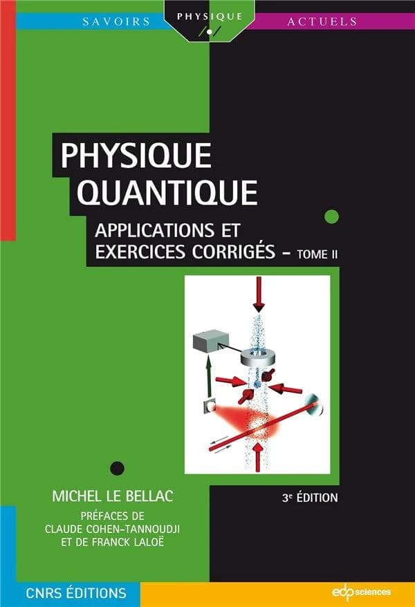 Physique quantique (3e éd.) Michel Le Bellac