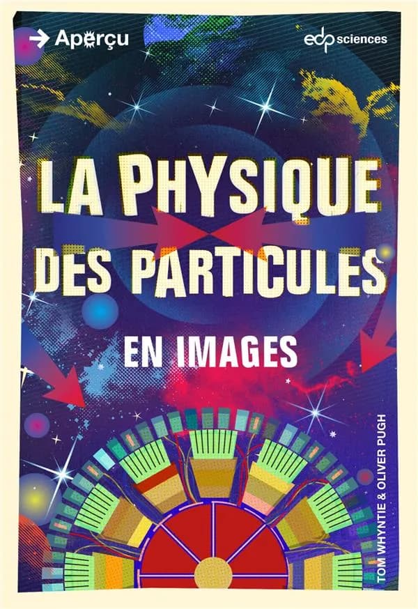 La physique des particules