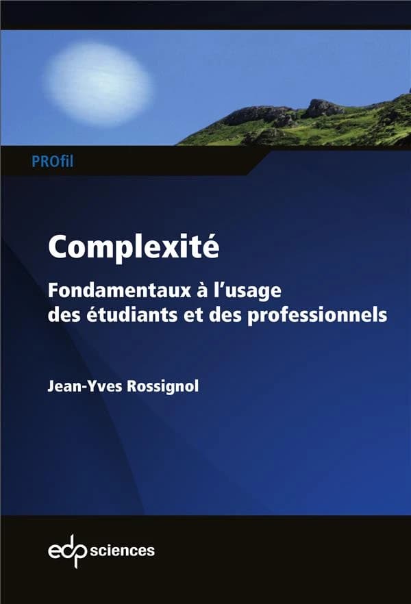 Complexité : fondamentaux à l'usage des étudiants et des professionnels