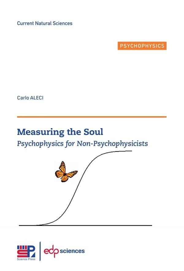 Measuring the soul : psychophysics for non-psychophysicists