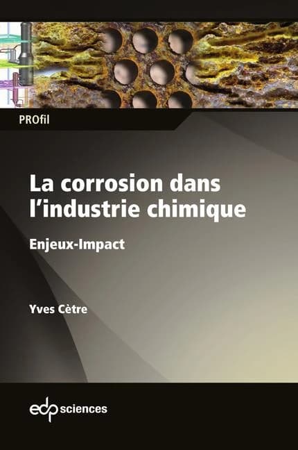 La corrosion dans l'industrie chimique : enjeux-impact