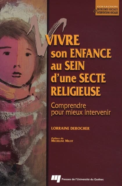 Vivre son enfance au sein d'une secte religieuse : comprendre pour mieux intervenir
