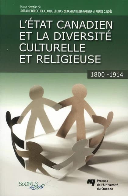 L'État canadien et la diversité culturelle et religieuse, 1800-1914