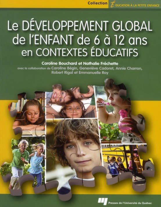 Le développement global de l'enfant de 6 à 12 ans en contextes éducatifs