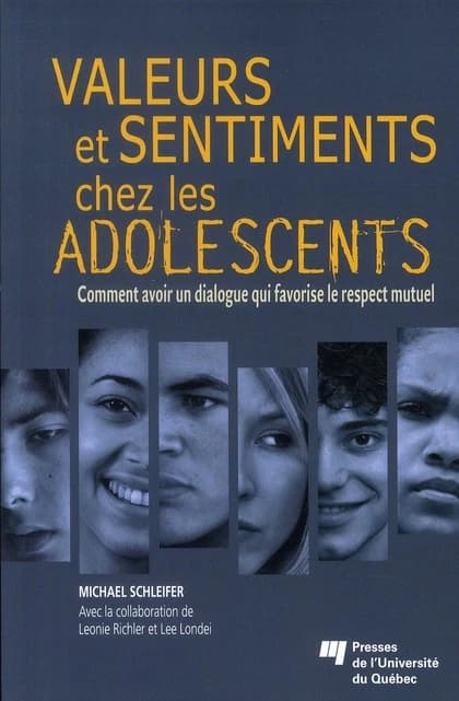 Valeurs et sentiments chez les adolescents : comment avoir un dialogue qui favorise le respect mutuel