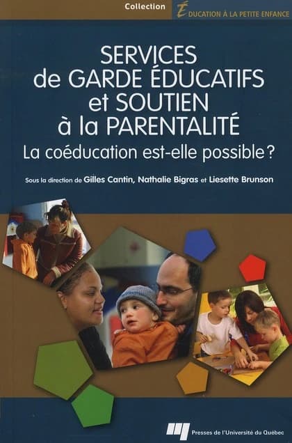 Services de garde éducatifs et soutien à la parentalité : la coéducation est-elle possible ?