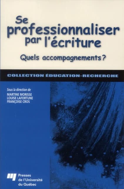 Se professionnaliser par l'écriture : quels accompagnements ?