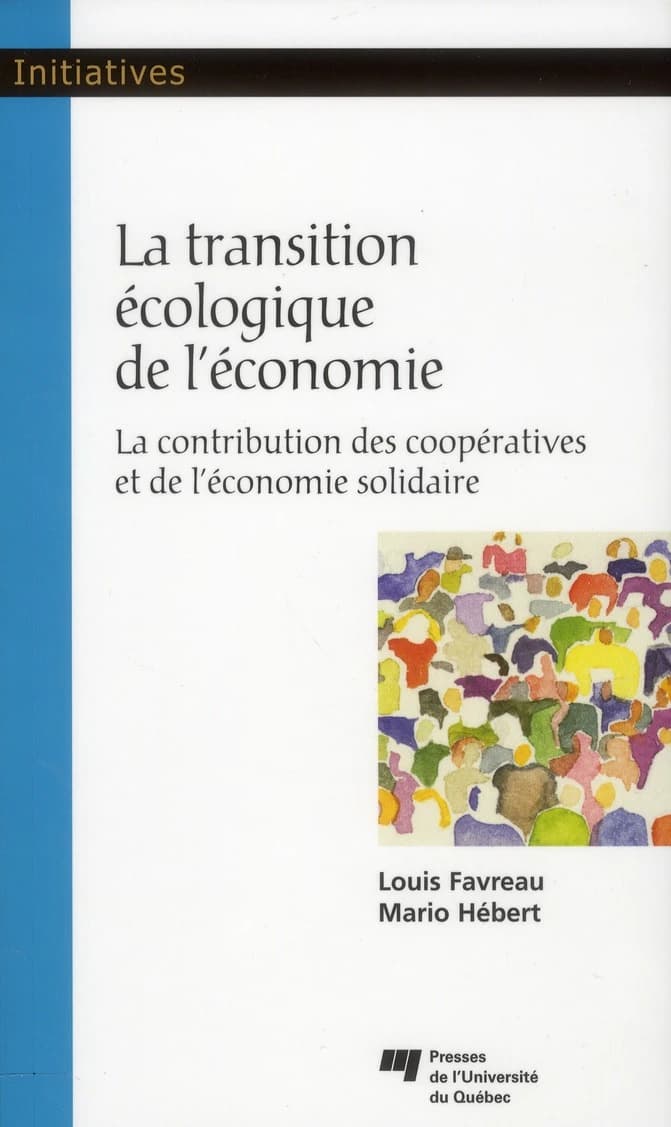 La transition écologique de l'économie : la contribution des coopératives et de l'économie solidaire