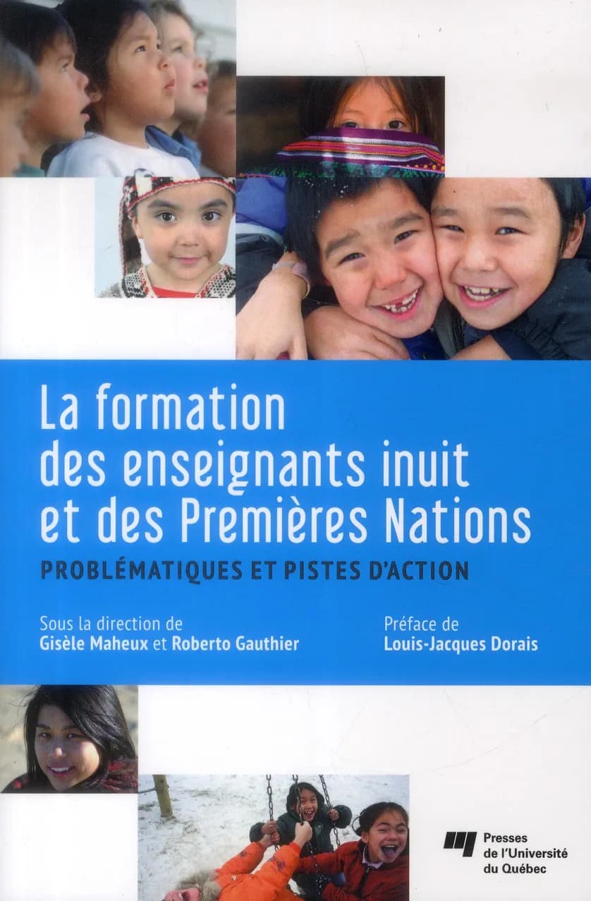 La formation des enseignants inuit et des Premières Nations : problématiques et pistes d'action