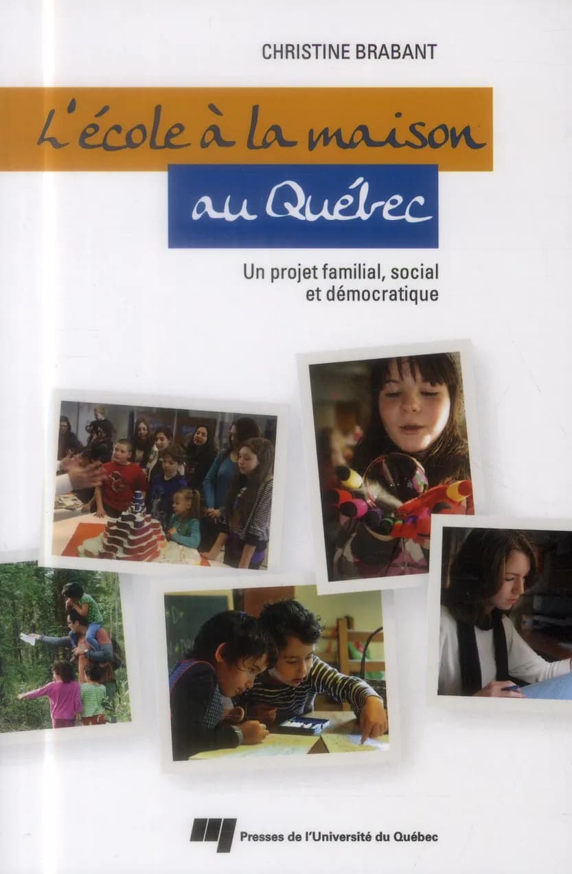 L'école à la maison au Québec : un projet familial, social et démocratique