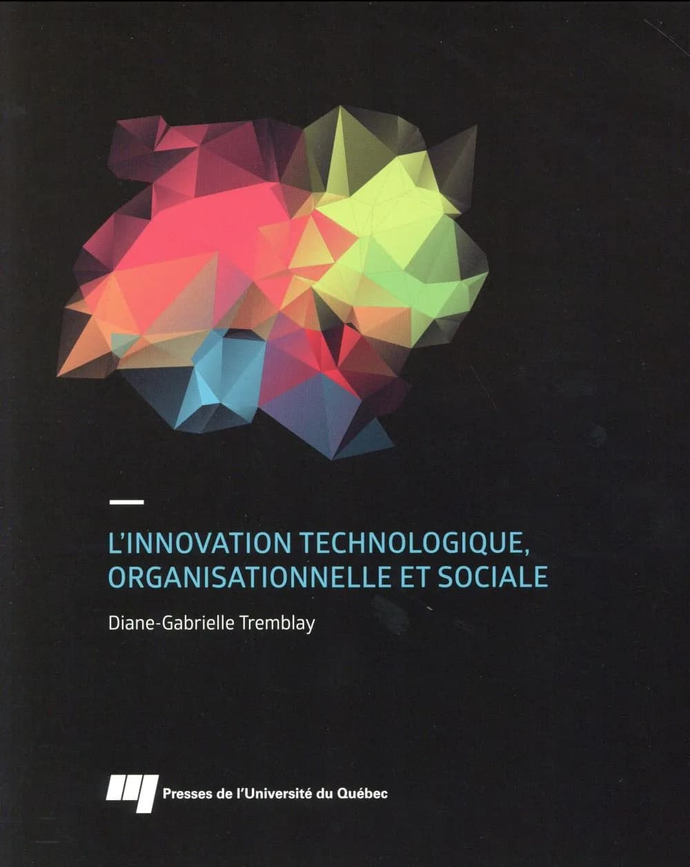 L'innovation technologique, organisationnelle et sociale