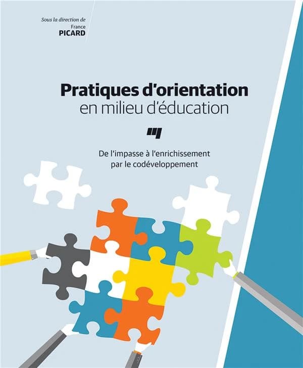 Pratiques d'orientation en milieu d'éducation ; de l'impasse à l'enrichissement par le codéveloppement