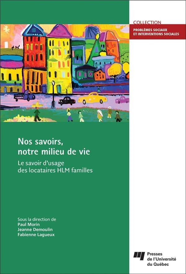 Nos savoirs, notre milieu de vie : le savoir d'usage des locataires HLM familles