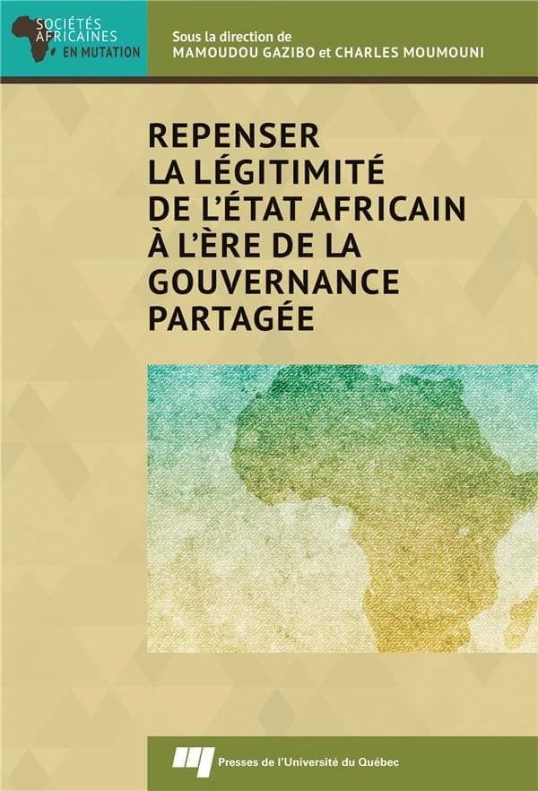 Repenser la légitimité de l'État africain à l'ère de la gouvernance partagée