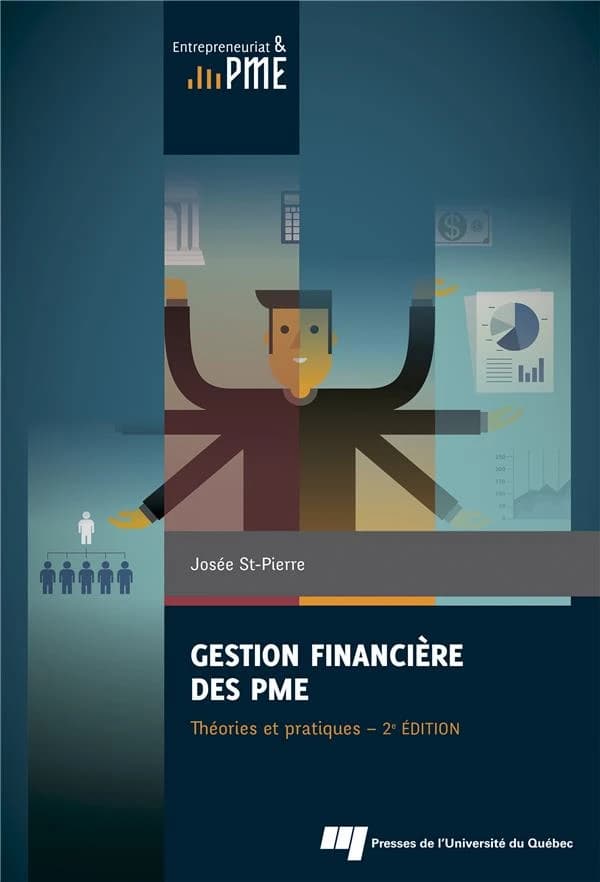 Gestion financiere des pme : theories et pratiques, 2e edition