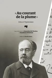 "Au courant de la plume" : Zola et l'épistolaire