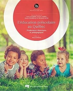 L'éducation préscolaire au Québec : fondements théoriques et pédagogiques