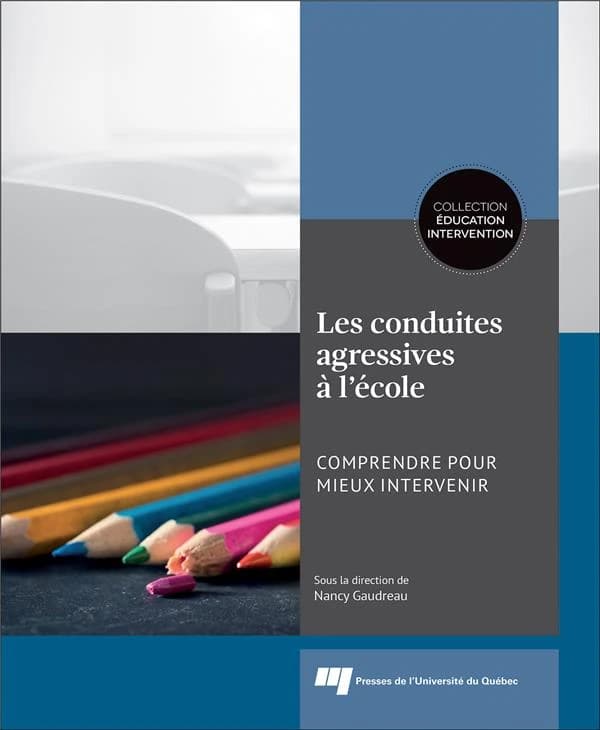 Les conduites agressives à l'école : comprendre pour mieux intervenir