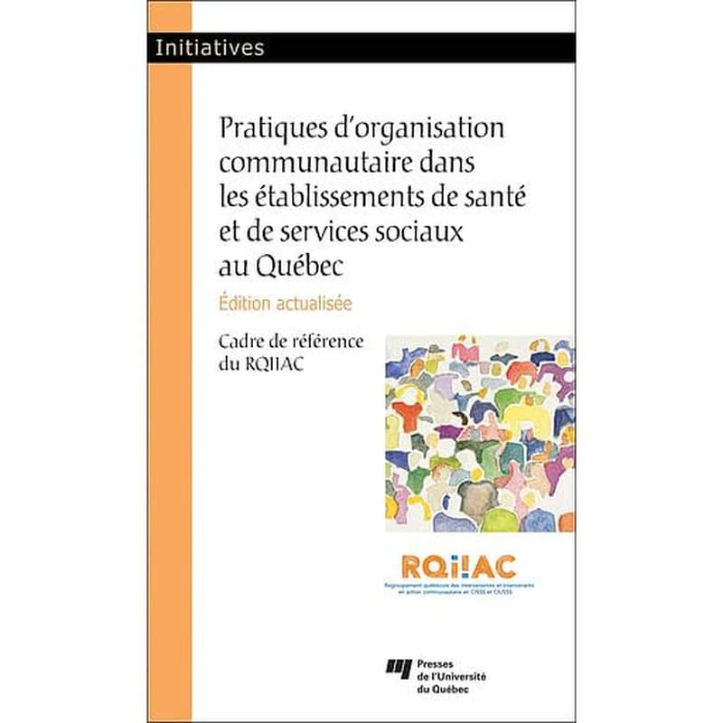 Pratiques d'organisation communautaire dans les établissements de santé et de services sociaux au Québec
