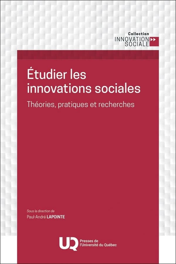 Étudier les innovations sociales : Théories, pratiques et recherches