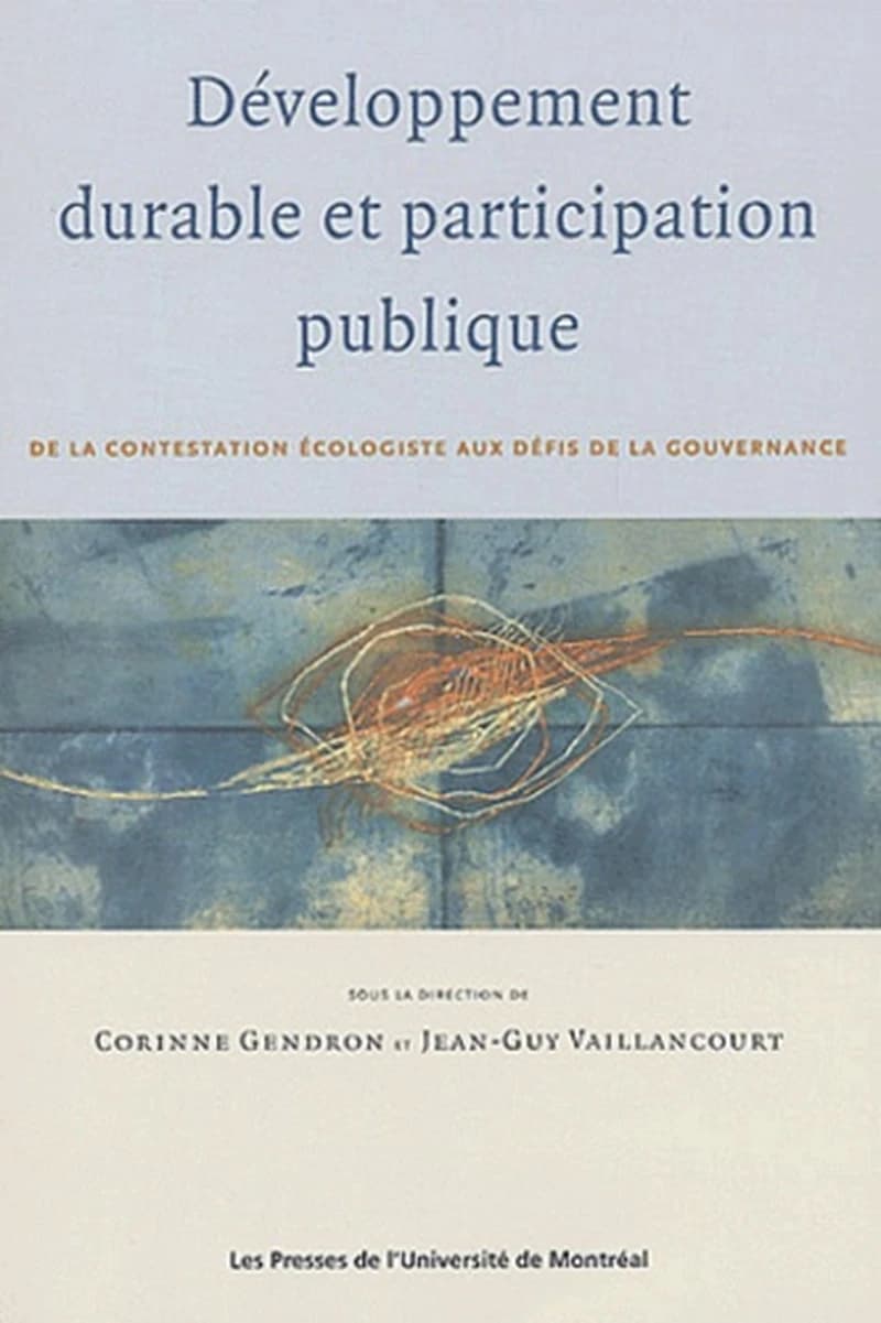 Développement durable et participation publique : de la contestation écologiste aux défis de la gouvernance