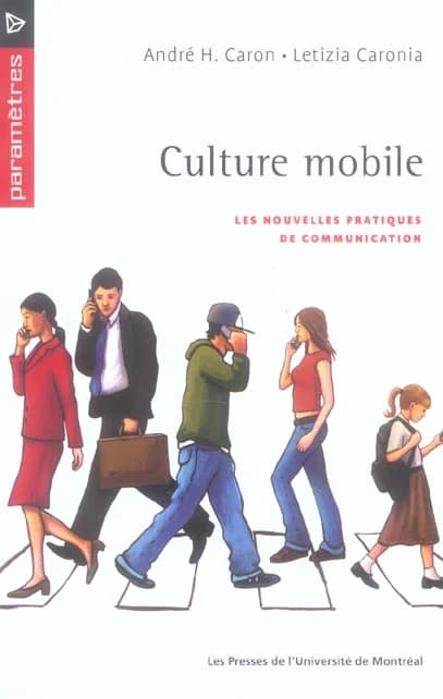 Culture mobile : les nouvelles pratiques de communication
