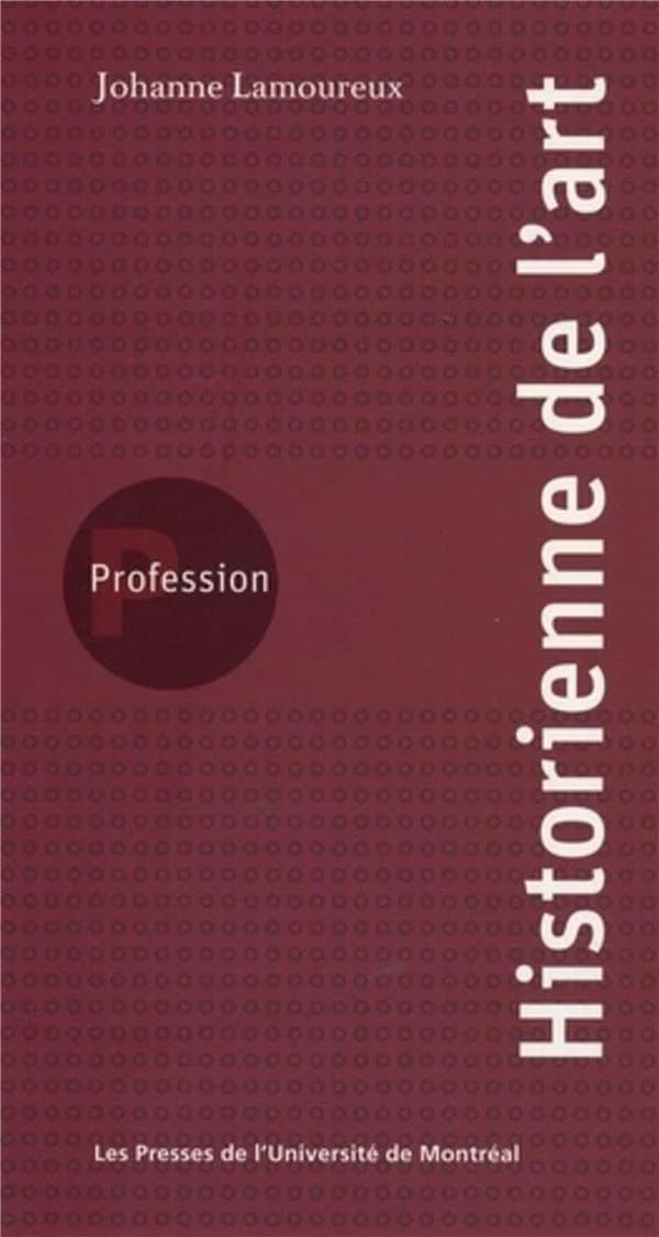 Profession historienne de l?art