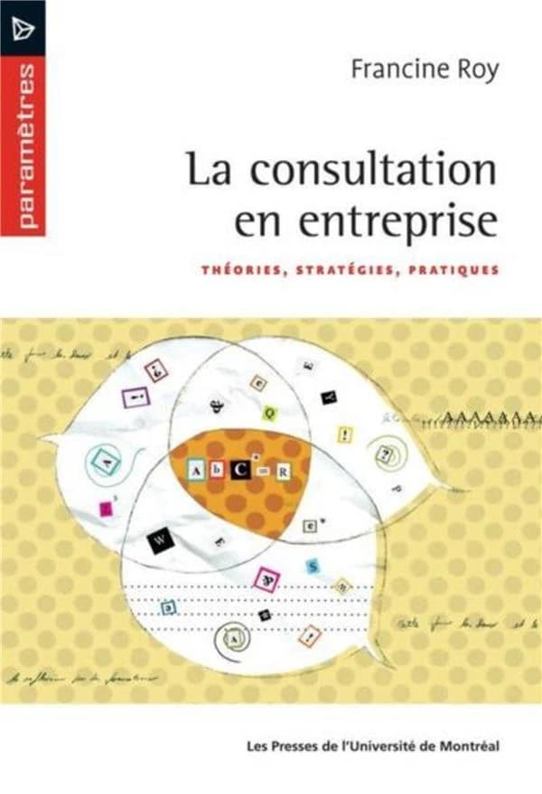 La consultation en entreprise : théories, stratégies, pratiques : )