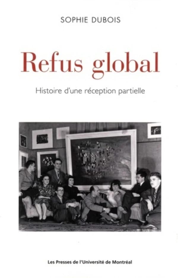 Refus global : histoire d'une réception partielle
