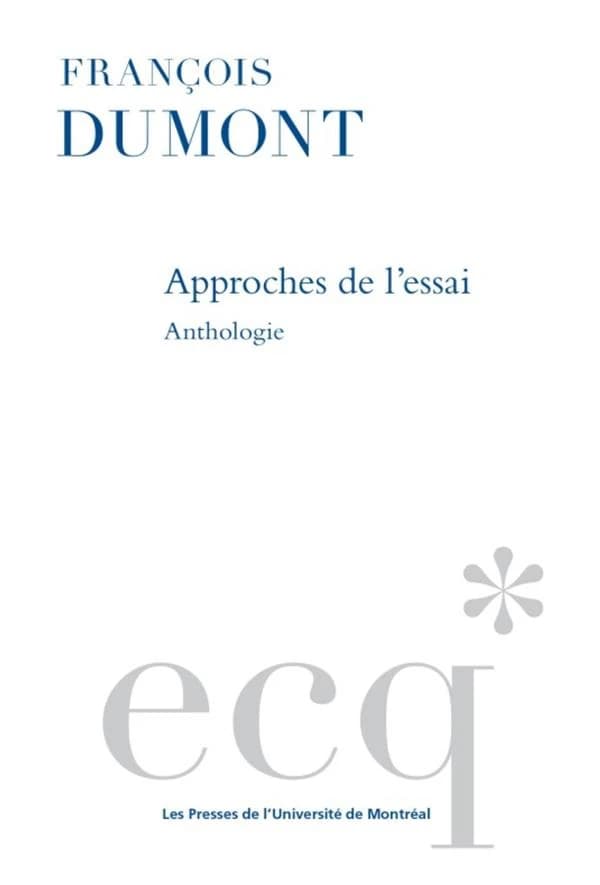 Approches de l'essai : anthologie