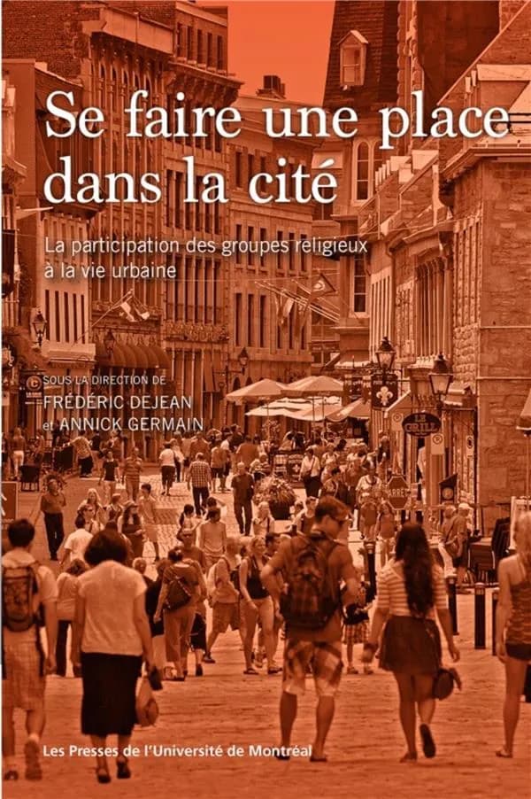 Se faire une place dans la cité : la participation des groupes religieux à la vie urbaine