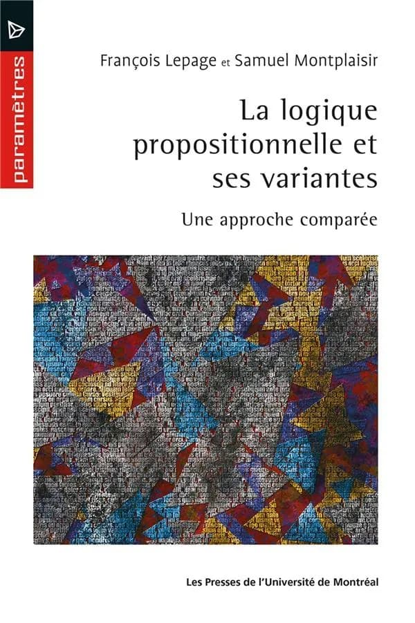 La logique propositionnelle et ses variantes : une approche comparée