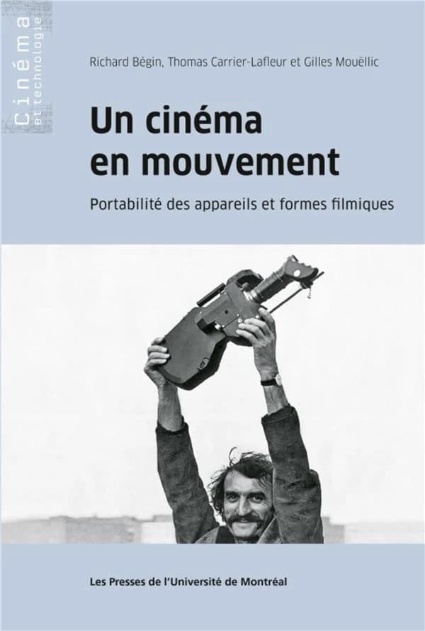 Un cinéma en mouvement : portabilité des appareils et formes filmiques