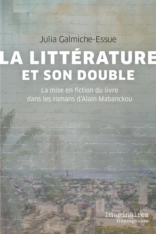 La littérature et son double : la mise en fiction du livre dans les romans d'Alain Mabanckou