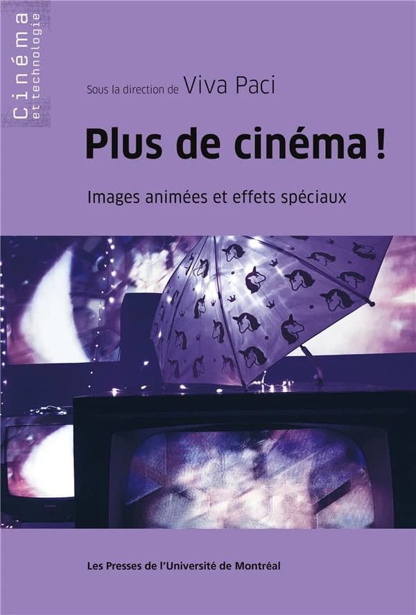 Plus de cinéma ! : images animées et effets spéciaux