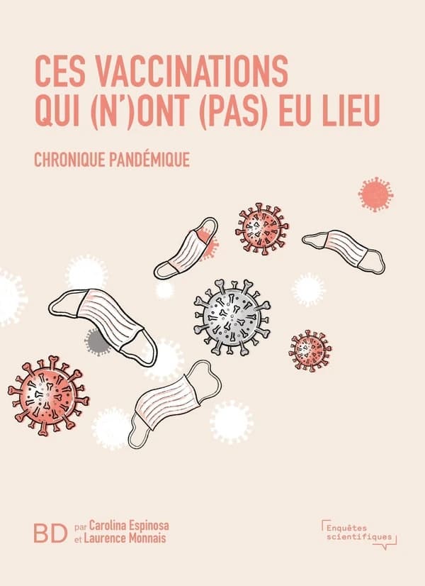Ces vaccinations qui (n')ont (pas) eu lieu : Chronique pandémique