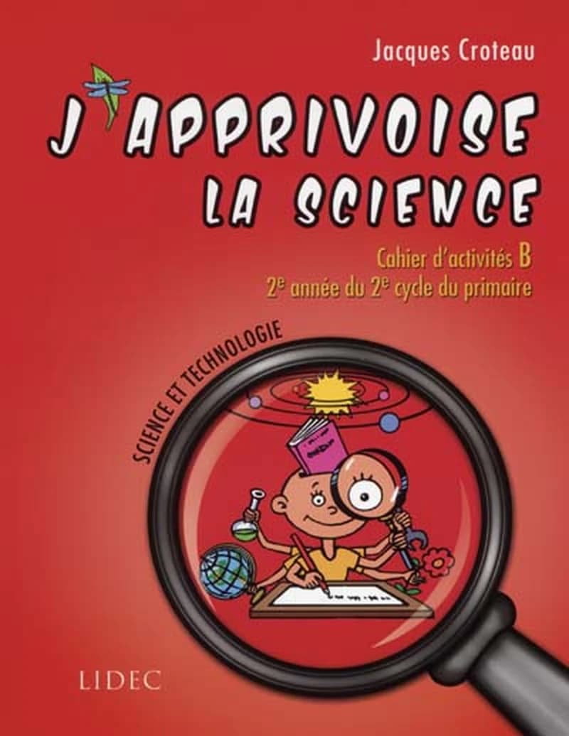 J'APPRIVOISE LA SCIENCE ACTIVITES B