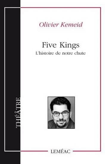 Five kings. l' histoire de notre chute