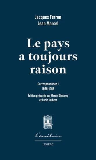 Pays a toujours raison : correspondance 1 (1965-1968)