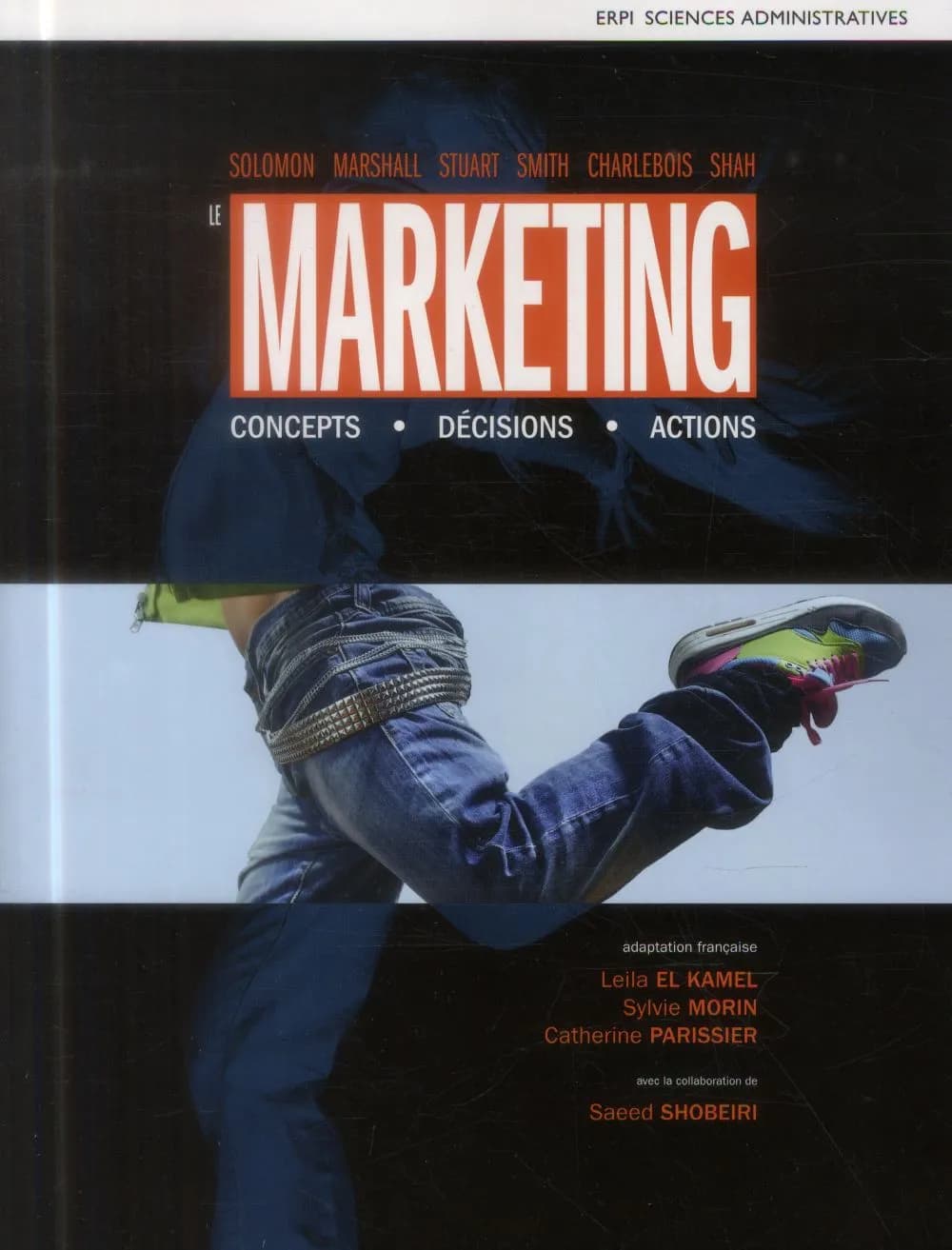 Le marketing : concepts, décisions, actions