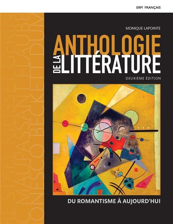 Anthologie de la litterature : du romantisme a aujourd'hui