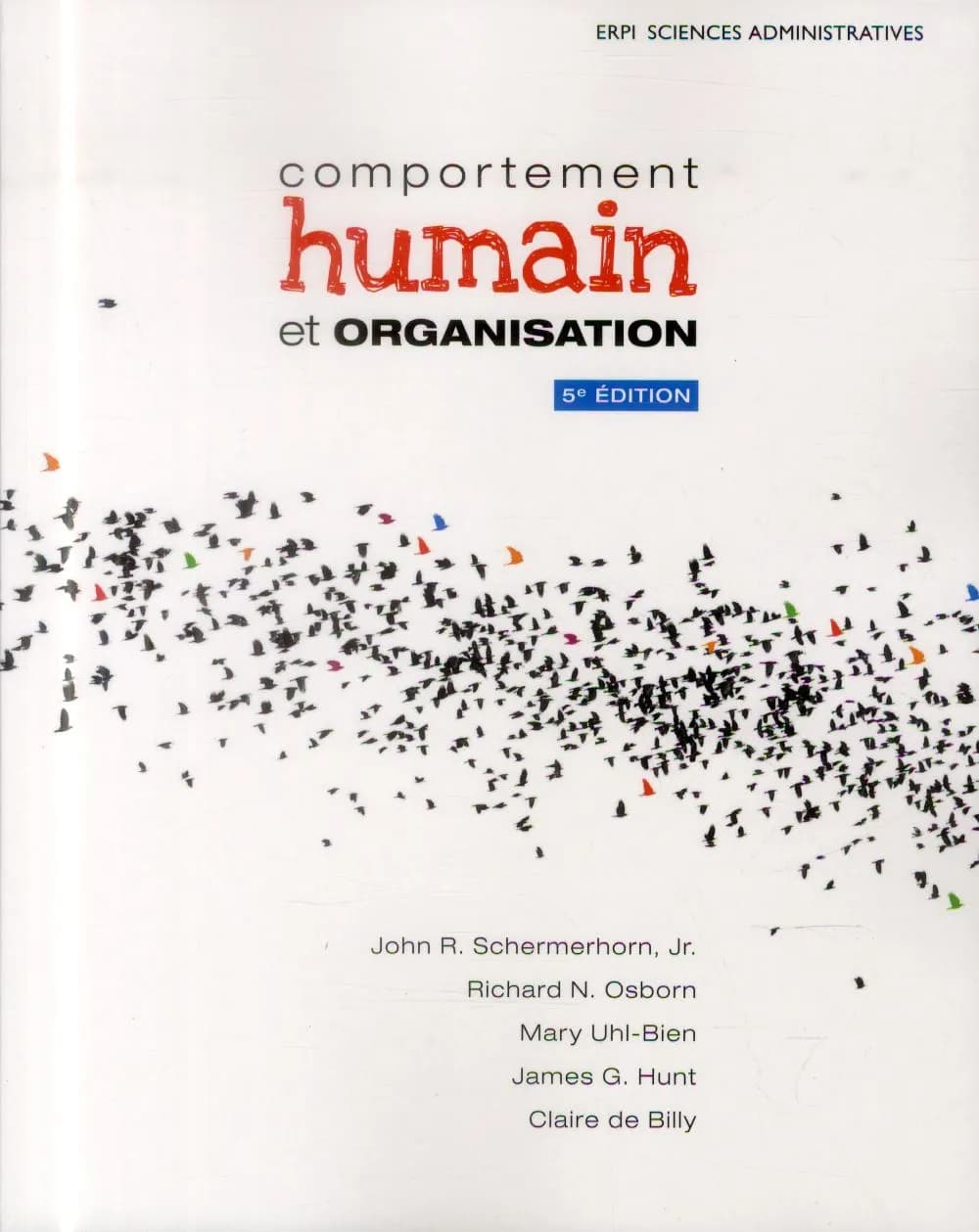 Comportement humain et organisation (5e éd.) John R. Schermerhorn,... [et al.]
