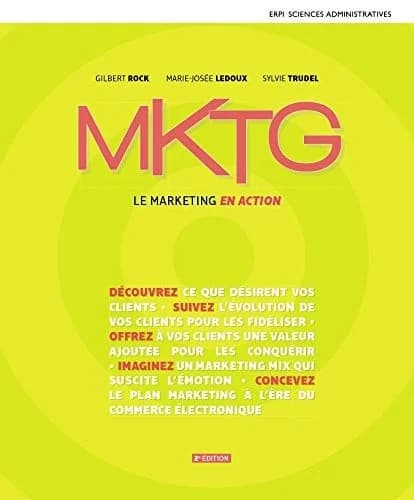Mktg : le marketing en action