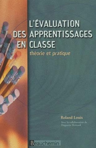 L'évaluation des apprentissages en classe : théorie et pratique