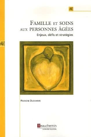 Famille et soins aux personnes âgées : enjeux, défis et stratégies