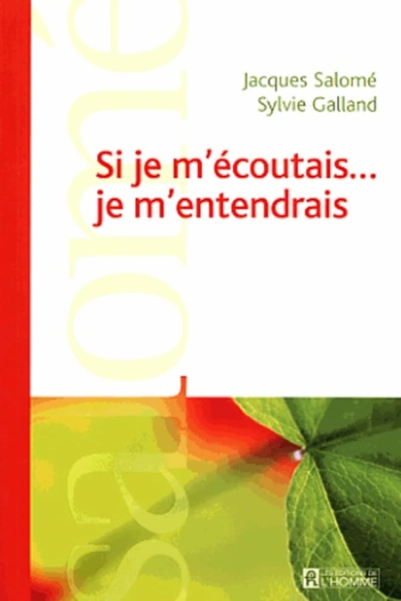 Si je m'écoutais...je m'entendrais